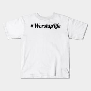 #Worship Life Kids T-Shirt